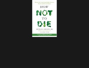 Book Review How Not to Die